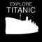 Explore Titanic (AppStore Link) 