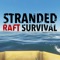 Stranded Raft Survival (AppStore Link) 