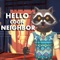 Hello Racoon Neighbor (AppStore Link) 