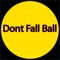 Dont Fall Ball (AppStore Link) 